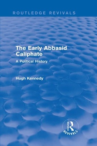 Enlarge image Cover: The Early Abbasid Caliphate - Routledge