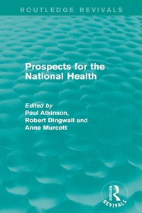 Enlarge image Cover: Prospects for the National Health - Routledge