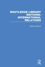Cover: Routledge Library Editions: International Relations - Routledge