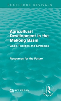 Abbildung von: Agricultural Development in the Mekong Basin - Routledge
