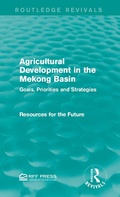 Cover: Agricultural Development in the Mekong Basin - Routledge
