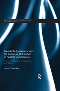 Abbildung von: Presidents, Governors, and the Politics of Distribution in Federal Democracies - Routledge