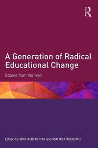 Enlarge image Cover: A Generation of Radical Educational Change - Routledge