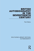 Cover: British Autobiography in the Seventeenth Century - Routledge