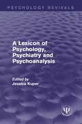 Cover: A Lexicon of Psychology, Psychiatry and Psychoanalysis - Routledge
