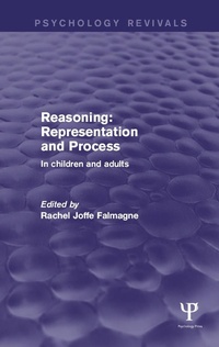 Enlarge image Cover: Reasoning: Representation and Process - Psychology Press Ltd