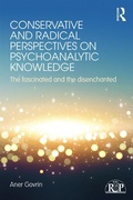 Cover: Conservative and Radical Perspectives on Psychoanalytic Knowledge - Routledge