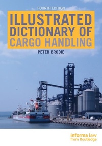 Abbildung von: Illustrated Dictionary of Cargo Handling - Informa Law