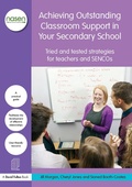 Cover: Achieving Outstanding Classroom Support in Your Secondary School - Routledge
