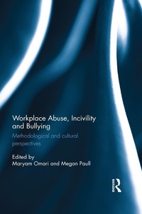 Abbildung von: Workplace Abuse, Incivility and Bullying - Routledge