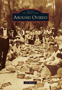 Enlarge image Cover: Around Oviedo - Arcadia Publishing (SC)