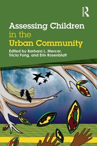 Enlarge image Cover: Assessing Children in the Urban Community - Routledge