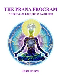 Enlarge image Cover: The Prana Program - Effective & Enjoyable Evolution - Lulu.com