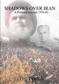 Cover: Shadows Over Iran: A Personal Account 1976-83 - Lulu.com