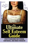 Cover: The Ultimate Self Esteem Guide - Lulu.com