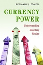 Cover: Currency Power - Princeton University Press