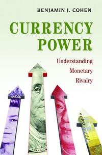 Enlarge image Cover: Currency Power - Princeton University Press