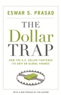 Cover: The Dollar Trap - Princeton University Press