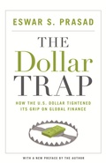 Cover: The Dollar Trap - Princeton University Press