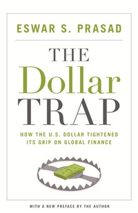 Enlarge image Cover: The Dollar Trap - Princeton University Press