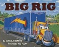 Cover: Big Rig - Little, Brown Books for Young Readers
