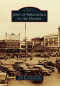Cover: Jews of Springfield in the Ozarks - Arcadia Publishing (SC)