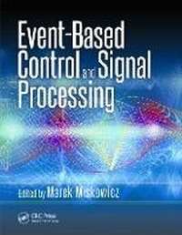 Enlarge image Cover: Event-Based Control and Signal Processing - CRC Press