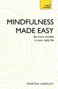 Cover: Mindfulness Made Easy - TEACH YOURSELF