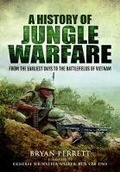 Cover: History of Jungle Warfare - Pen & Sword Military