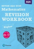 Cover: Pearson REVISE AQA GCSE Maths (Higher) Revision Workbook - for 2026, 2027 exams - Pearson Education Limited