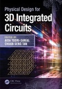 Cover: Physical Design for 3D Integrated Circuits - CRC Press