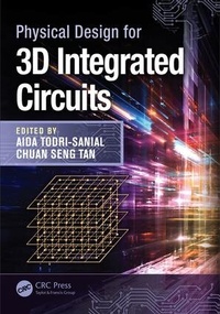 Enlarge image Cover: Physical Design for 3D Integrated Circuits - CRC Press