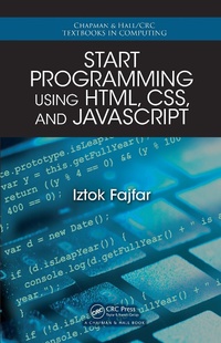 Abbildung von: Start Programming Using HTML, CSS, and JavaScript - Chapman & Hall/CRC