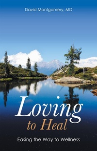 Enlarge image Cover: Loving to Heal - Balboa Press