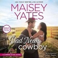 Cover: Bad News Cowboy Lib/E - Harlequin Audio