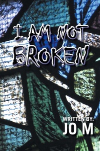 Abbildung von: I Am Not Broken - Authorhouse