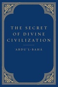 Cover: The Secret of Divine Civilization - Bahai Publishing