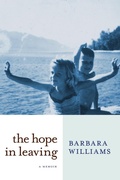 Cover: The Hope in Leaving - Seven Stories Press