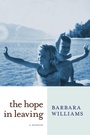 Cover: The Hope in Leaving - Seven Stories Press,U.S.