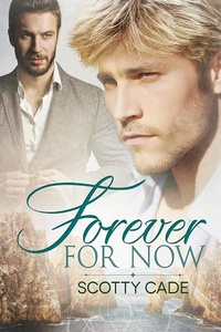 Enlarge image Cover: Forever for Now - Dreamspinner Press