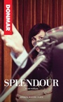 Cover: Splendour - Oberon Books Ltd