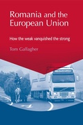 Cover: Romania and the European Union - Manchester University Press
