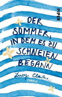 Abbildung von: Der Sommer, in dem es zu schneien begann - Piper