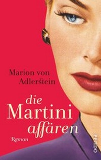 Abbildung von: Die Martini-Affären - Pendo Verlag