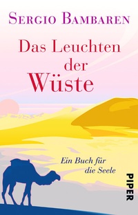 Abbildung von: Das Leuchten der Wüste - Piper