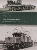 Cover: Das "kleine Krokodil" - Deutsche Bahn Stiftung DB Museum