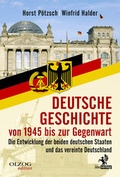 Cover: Deutsche Geschichte von 1945 bis zur Gegenwart - Olzog ein Imprint der Lau Verlag & Handel KG