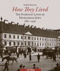 Enlarge image Cover: How They Lived - Central European University Press