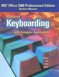 Abbildung von: Glencoe Keyboarding With Computer Applications - Glencoe,U.S.