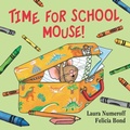 Cover: Time For School, Mouse! - HarperCollins